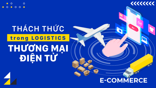 Thách thức trong logistics thương mại điện tử